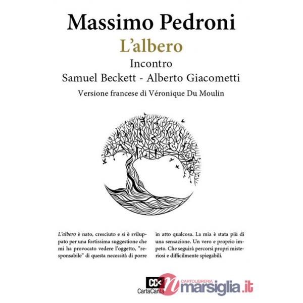 Albero. Incontro Samuel Beckett-Alberto Giacometti. Ediz. italiana e francese (L')