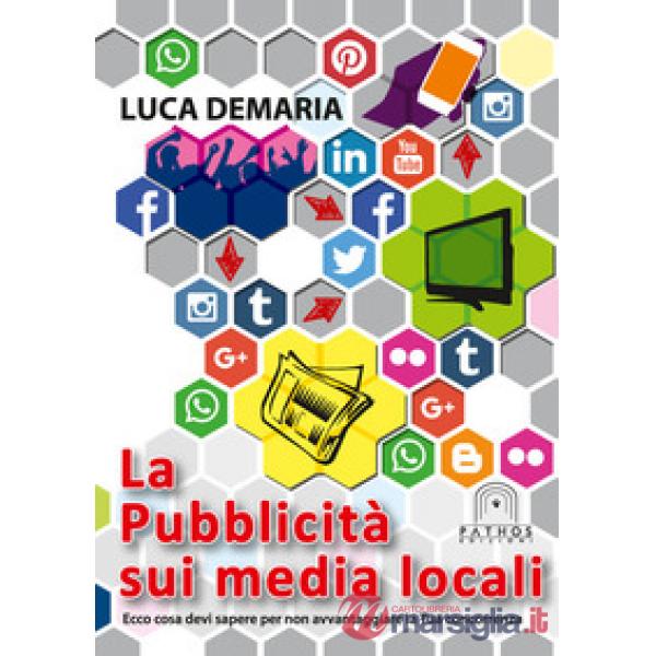 Pubblicità  sui media locali. Ecco cosa devi sapere per non avvantaggiare la tua