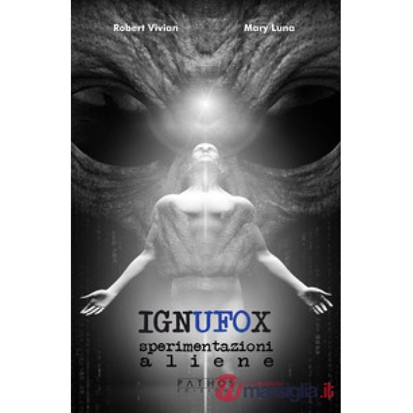 Ignufox. Sperimentazioni aliene