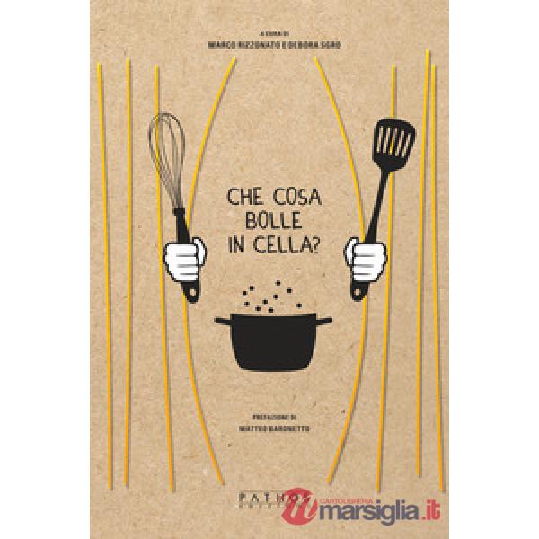 Che cosa bolle in cella?