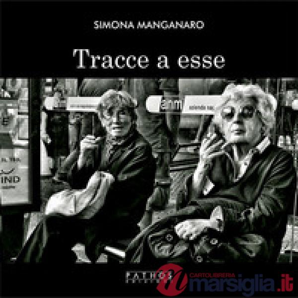 Tracce a esse. Ediz. illustrata