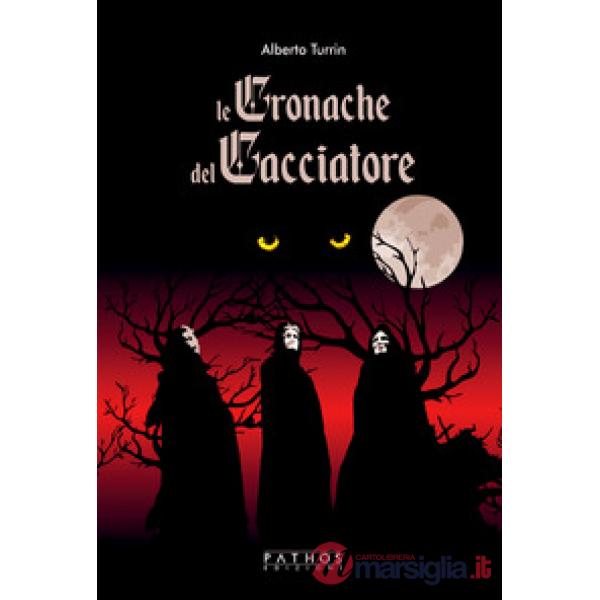 Cronache del cacciatore (Le)
