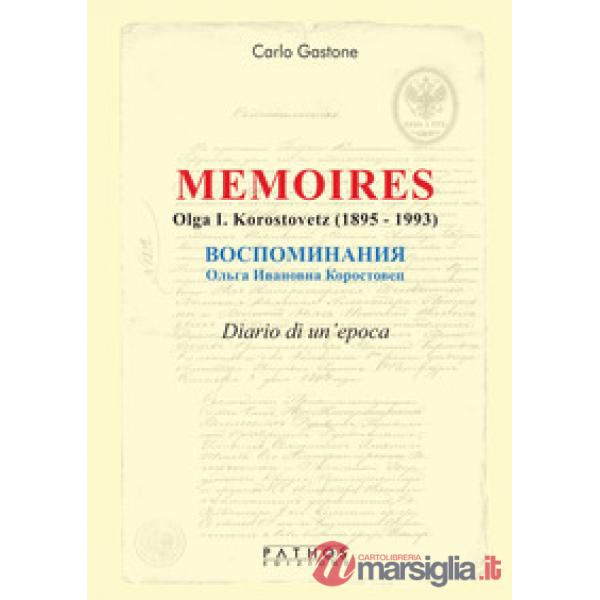 Memoires. Olga I. Korostovetz (1895-1993)