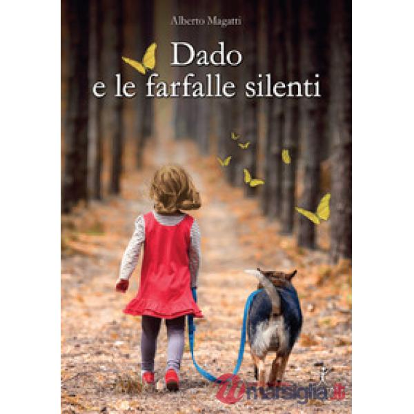 Dado e le farfalle silenti