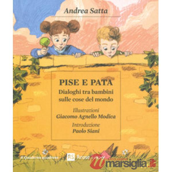 Pise e Pata. Dialoghi tra bambini sulle cose del mondo