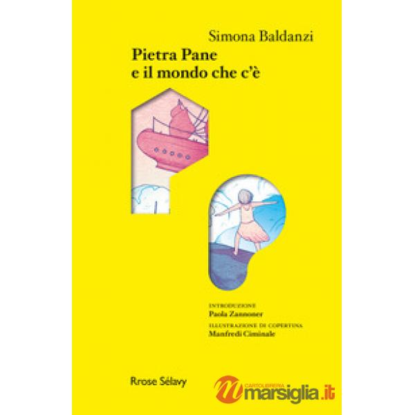 Pietra Pane e il mondo che c'è