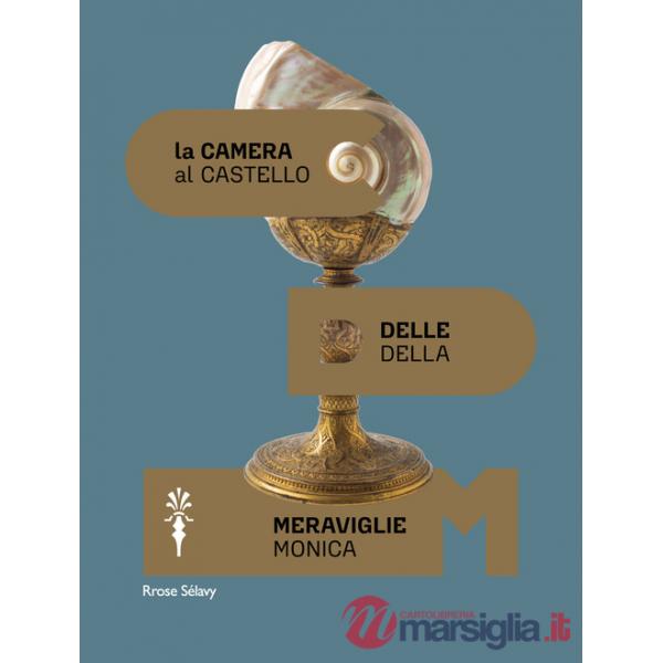 Camera delle meraviglie. Ediz. a colori (La)