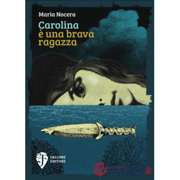 Carolina è una brava ragazza