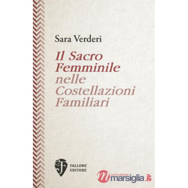 Sacro femminile nelle costellazioni familiari (Il)