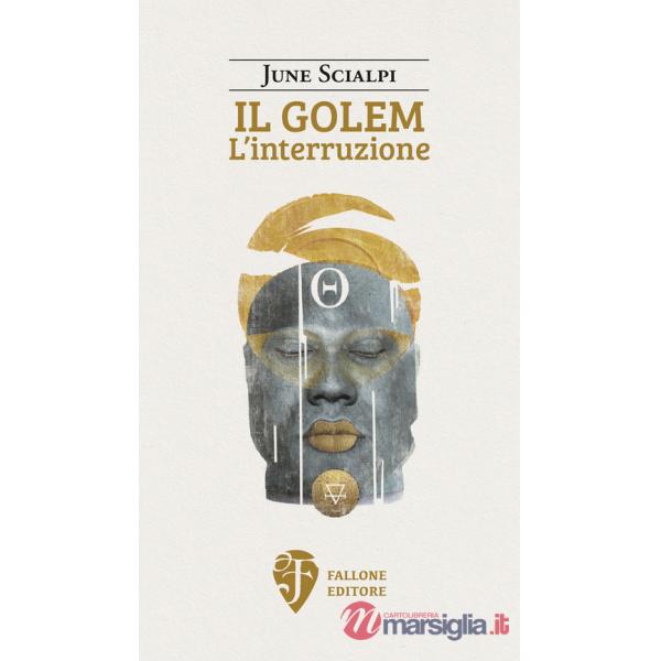 Golem. L'interruzione. Nuova ediz. (Il)
