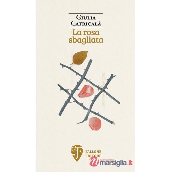 Rosa sbagliata (La)