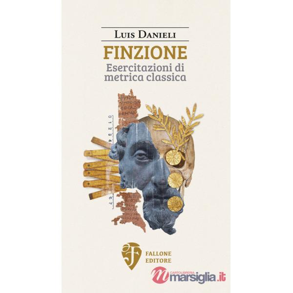 Finzione. Esercitazioni di metrica classica