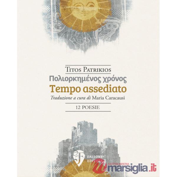 Tempo assediato. Ediz. italiana e greca