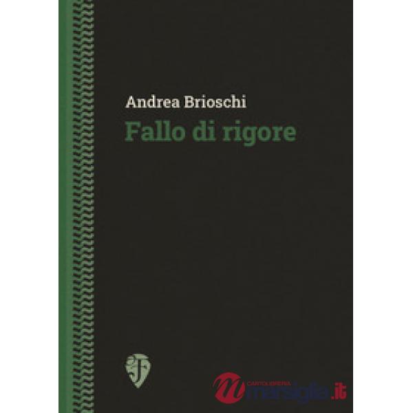 Fallo di rigore. Nuova ediz.