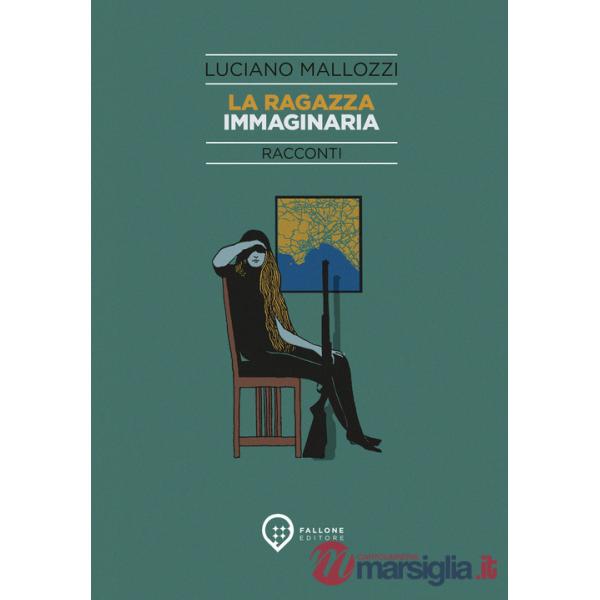 Ragazza immaginaria. Nuova ediz. (La)
