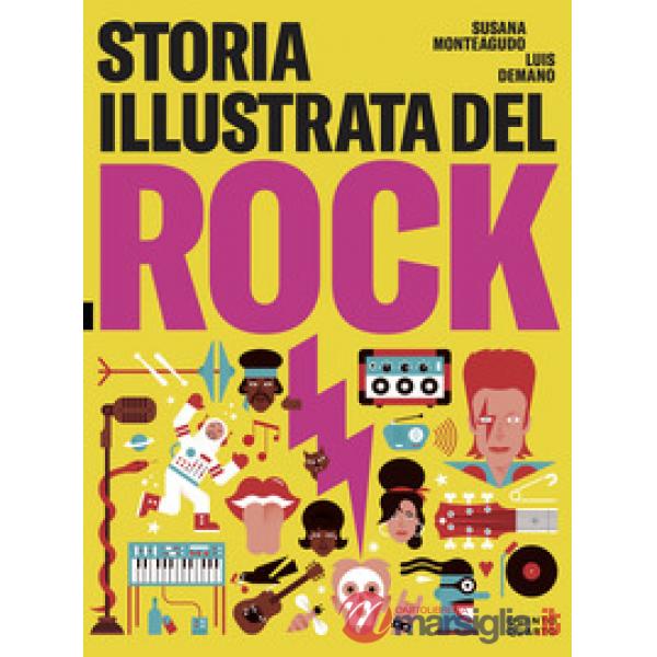 Storia illustrata del rock. Ediz. a colori