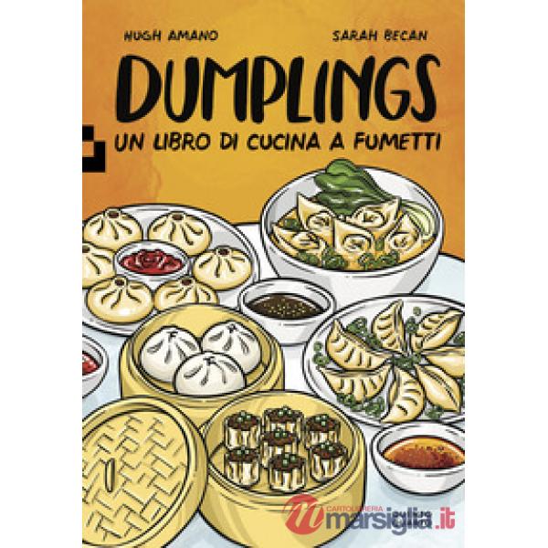 Dumplings. Un libro di cucina a fumetti