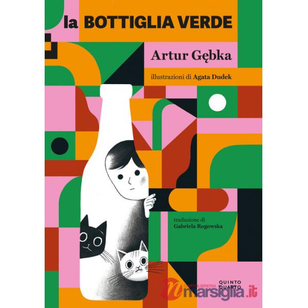 Bottiglia verde (La)