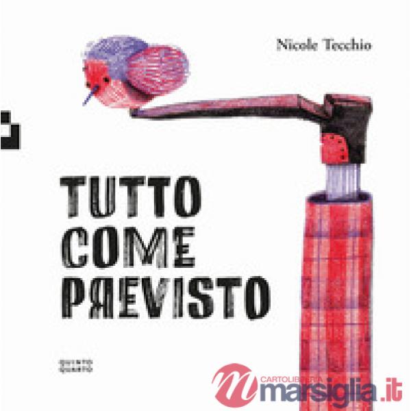 Tutto come previsto. Ediz. a colori