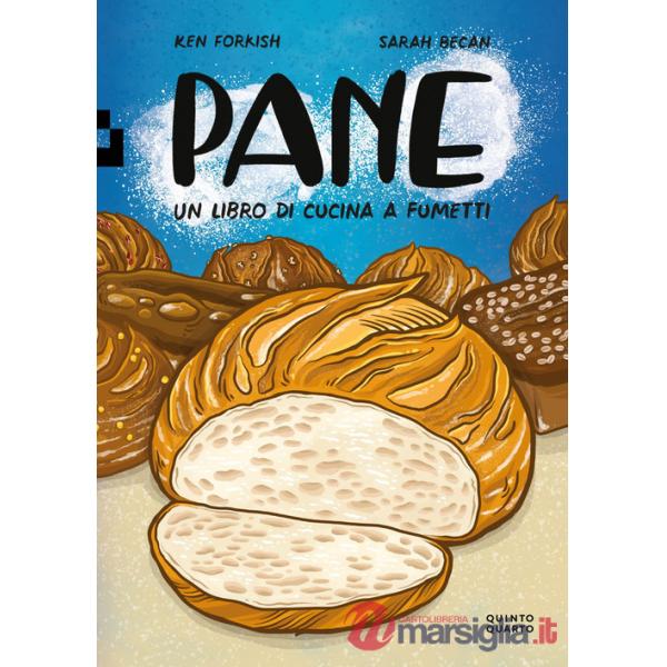 Pane. Un libro di cucina a fumetti