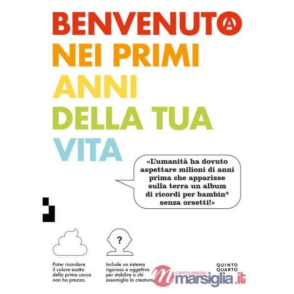 Benvenuto nei primi anni della tua vita