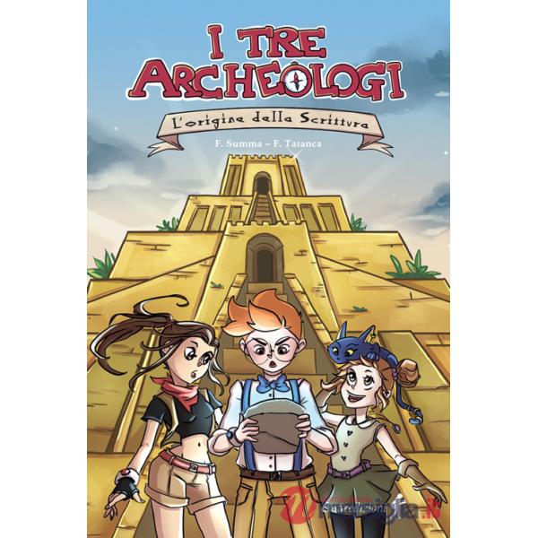 Origine dalla scrittura. I tre archeologi (L')