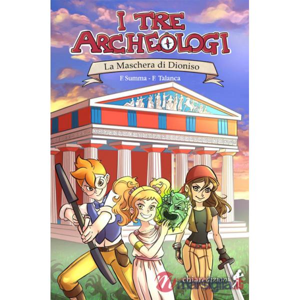 Maschera di Dionisio. I tre archeologi (La)