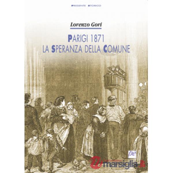Parigi 1871, la speranza della Comune