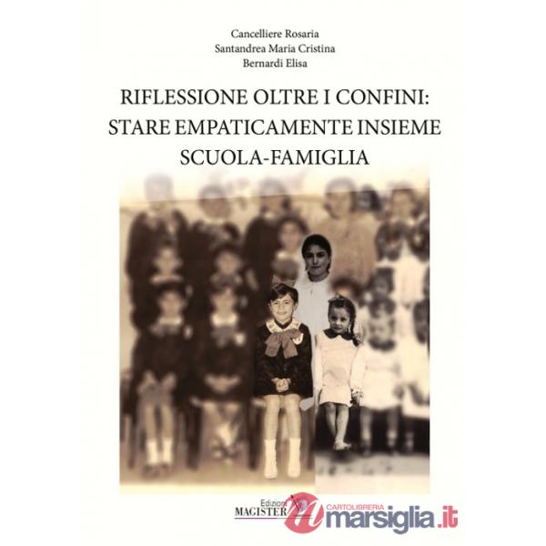 Riflessione oltre i confini: stare empaticamente insieme scuola-famiglia