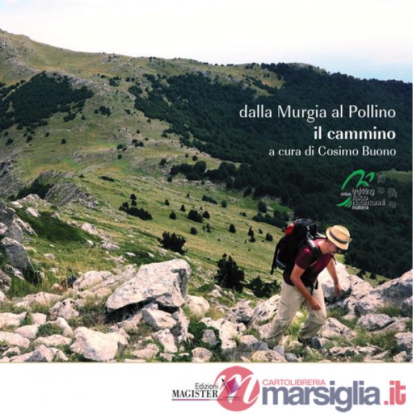 Dalla Murgia al Pollino. Il cammino