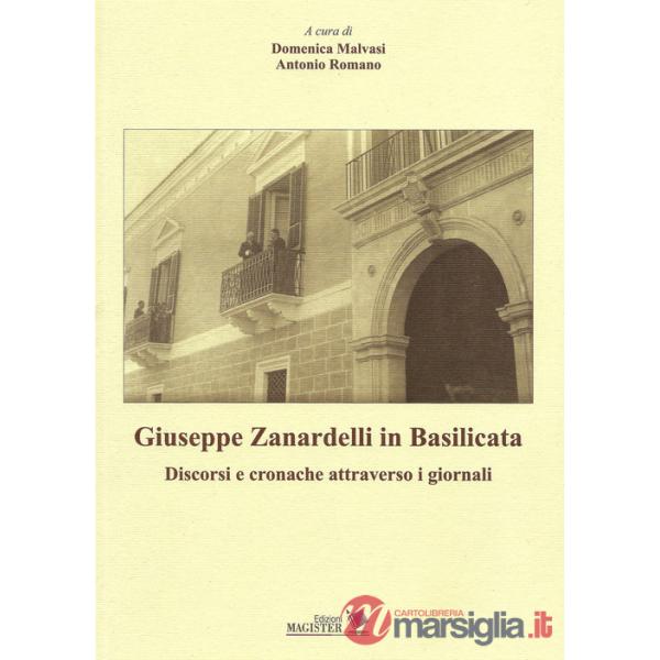 Giuseppe Zanardelli in Basilicata. Discorsi e cronache attraverso i giornali