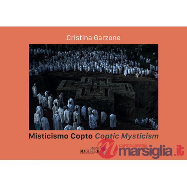 Misticismo copto-Coptic mysticism. Ediz. illustrata