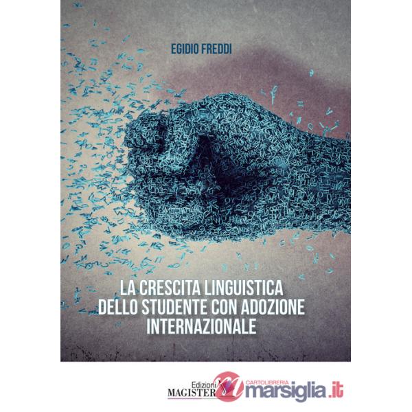 Crescita linguistica dello studente con adozione internazionale (La)