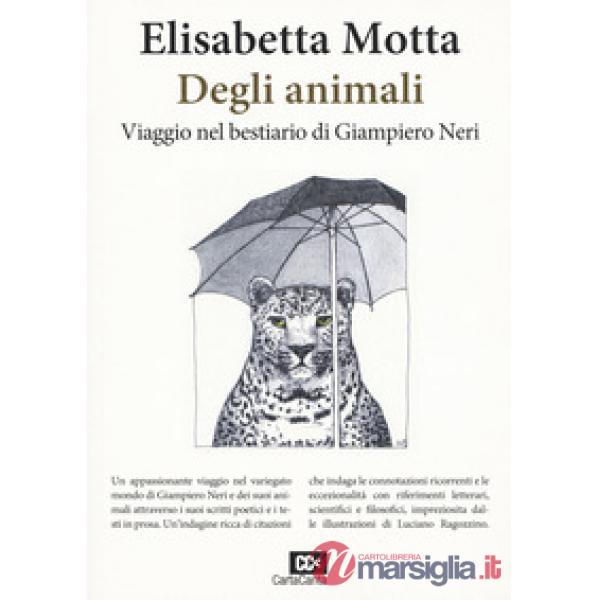 Degli animali. Viaggio nel bestiario di Giampiero Neri