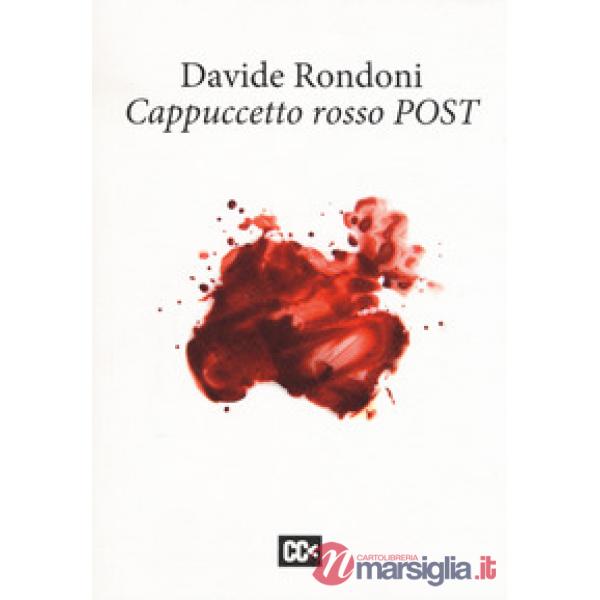 Cappuccetto rosso post. Ediz. multilingue