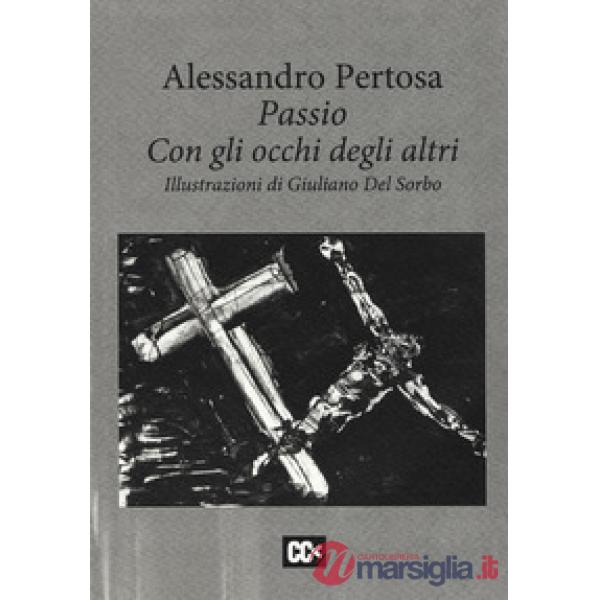 Passio. Con gli occhi degli altri