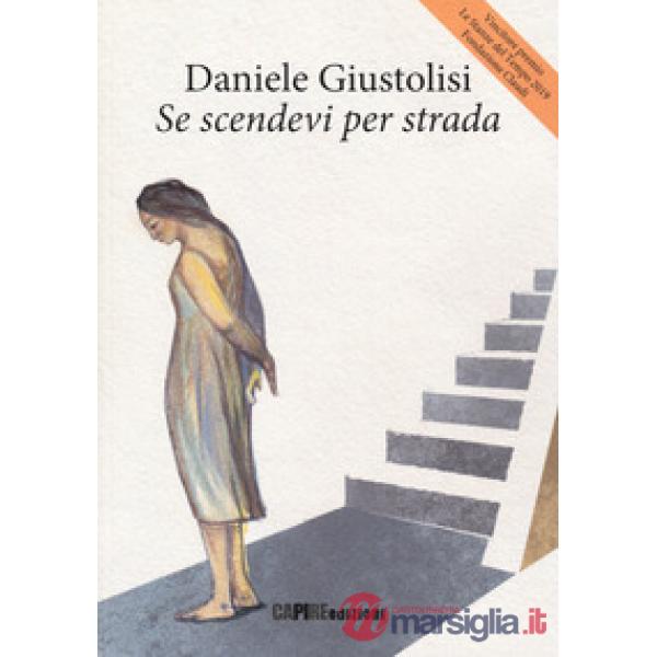 Se scendevi per strada
