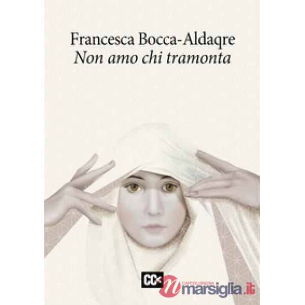 Non amo chi tramonta