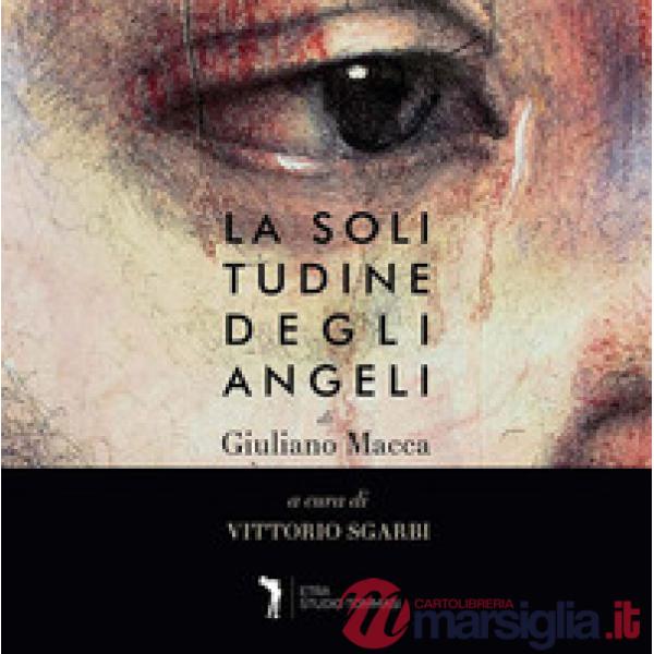 Solitudine degli angeli. Ediz. italiana e inglese (La)