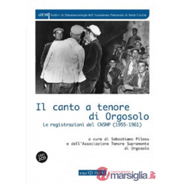 Canto a tenore di Orgosolo. Con 2 CD-Audio (Il)