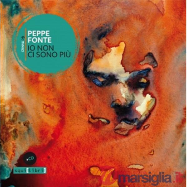 Io non ci sono più. Con CD-Audio
