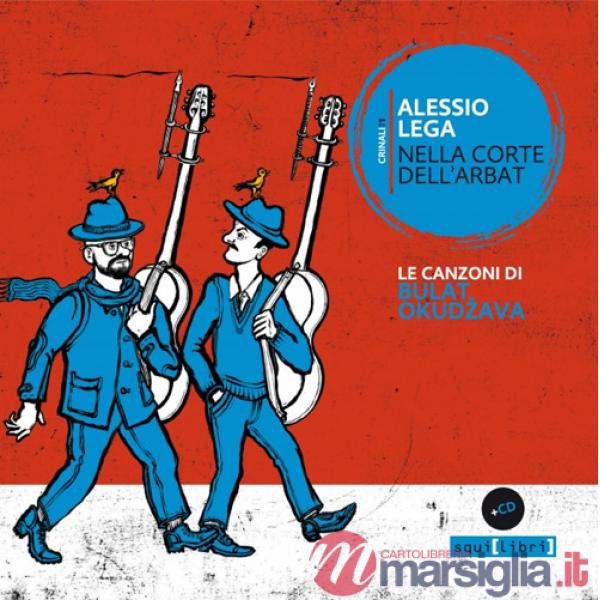 Nella corte dell'Arbat. Le canzoni di Bulat Okudzava. Con CD-Audio