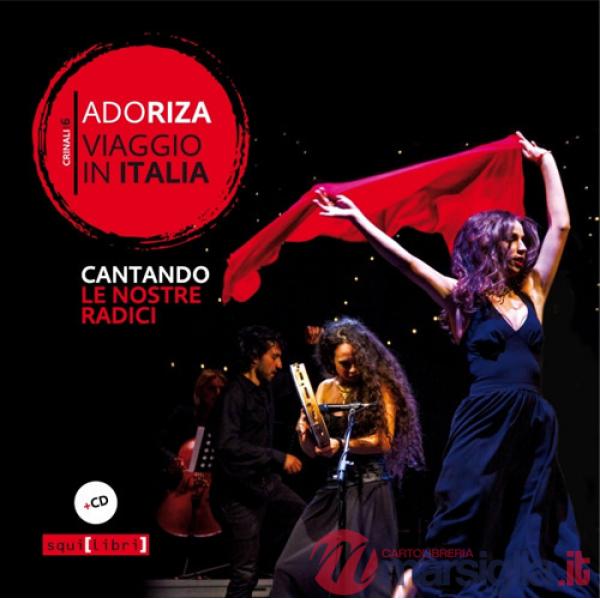 Viaggio in Italia. Cantando le nostre radici. Con CD-Audio