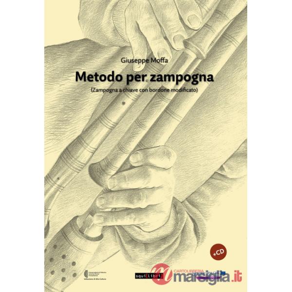Metodo per zampogna. (Zampogna a chiave con bordone modificato). Con CD-Audio