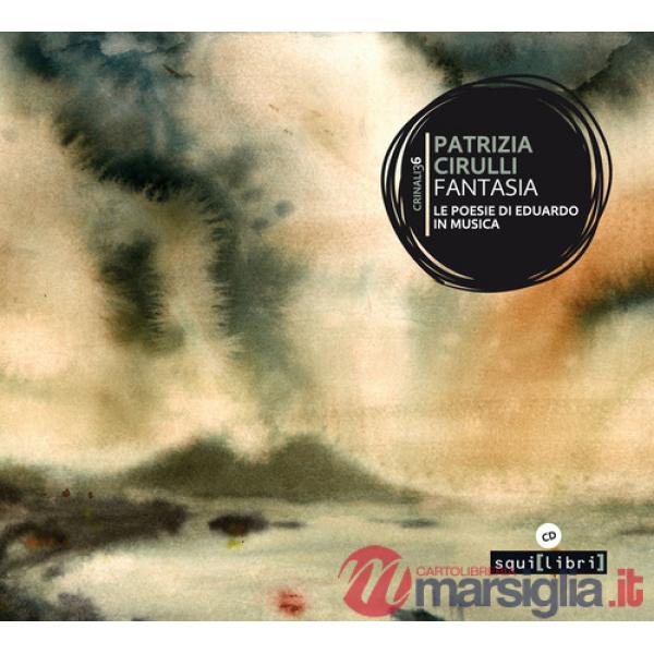 Fantasia. Le poesie di Eduardo in musica. Con CD-Audio