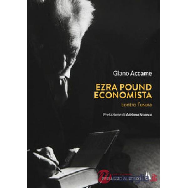 Ezra Pound economista. Contro l'usura