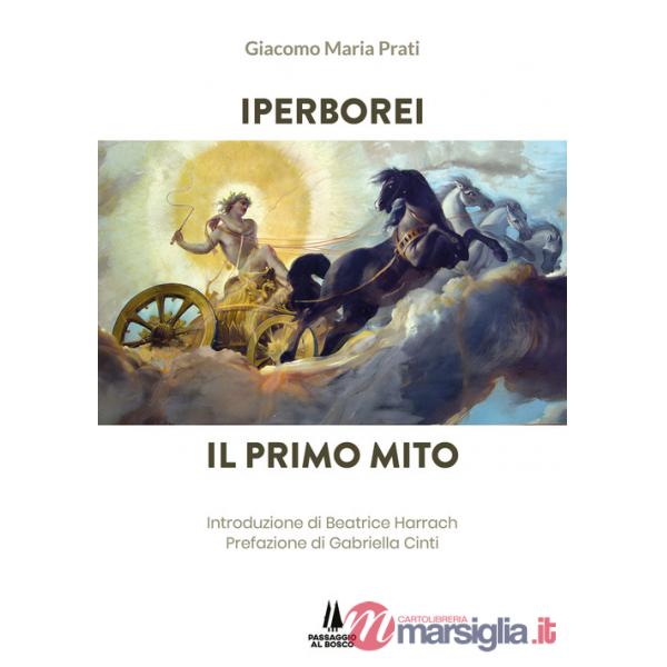 Iperborei. Il primo mito