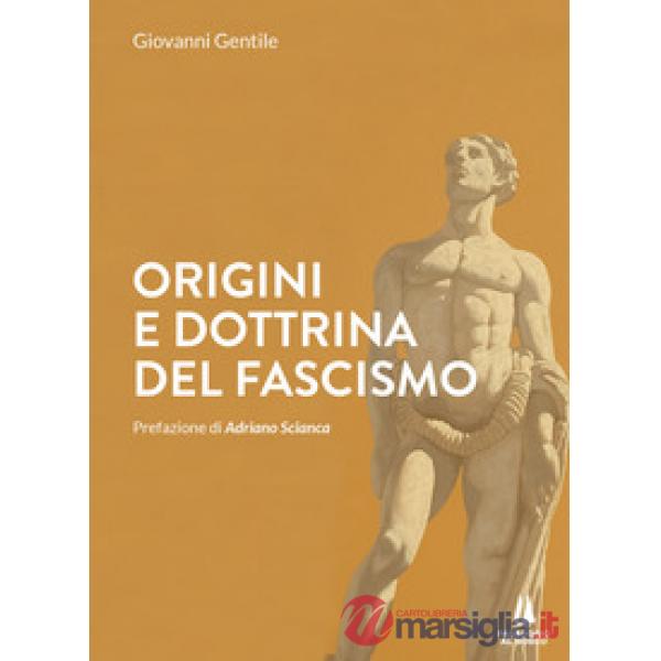 Origini e dottrina del fascismo
