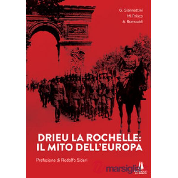 Drieu La Rochelle. Il mito dell'Europa