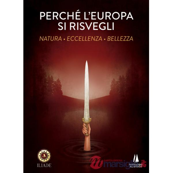 Perchè l'Europa si risvegli. Natura, eccellenza, bellezza